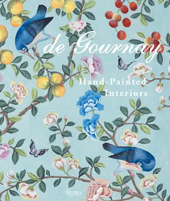 de Gournay: Interni dipinti a mano - de Gournay: Hand-Painted Interiors