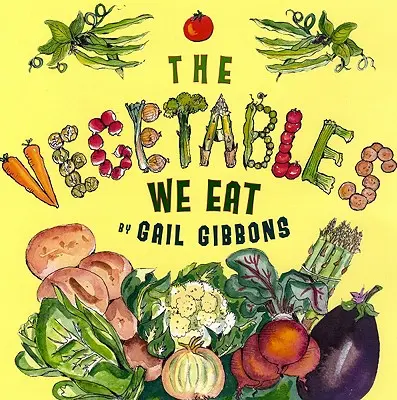 Le verdure che mangiamo - The Vegetables We Eat