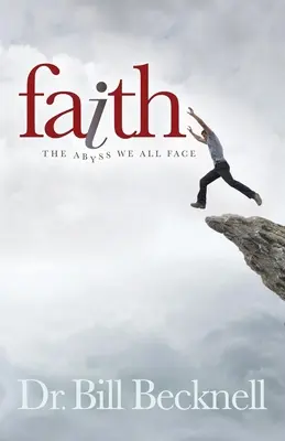 La fede: L'abisso che tutti dobbiamo affrontare - Faith: The Abyss We All Face