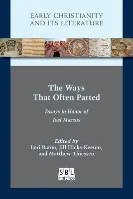 Le vie che spesso si separano: Saggi in onore di Joel Marcus - The Ways That Often Parted: Essays in Honor of Joel Marcus