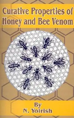 Proprietà curative del miele e del veleno d'ape - Curative Properties of Honey and Bee Venom