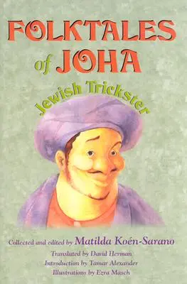 I racconti popolari di Joha, imbroglione ebreo - Folktales of Joha, Jewish Trickster