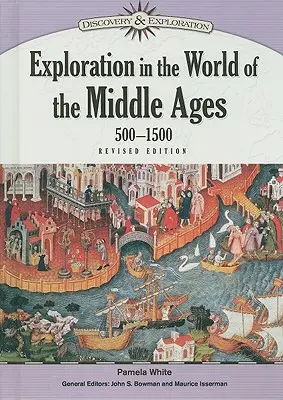 L'esplorazione nel mondo del Medioevo, 500-1500 - Exploration in the World of the Middle Ages, 500-1500