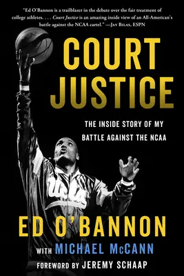 Giustizia in tribunale: La storia interna della mia battaglia contro la NCAA - Court Justice: The Inside Story of My Battle Against the NCAA