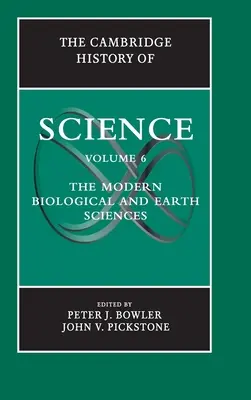 Storia della scienza di Cambridge: Volume 6, Le moderne scienze biologiche e della terra - The Cambridge History of Science: Volume 6, the Modern Biological and Earth Sciences