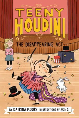 Teeny Houdini #1: L'ATTO DI SCOMPARSA - Teeny Houdini #1: The Disappearing ACT