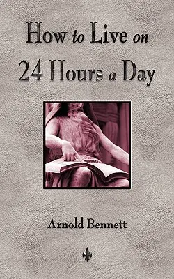 Come vivere 24 ore al giorno - How To Live On 24 Hours A Day