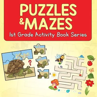 Puzzle e labirinti: serie di libri di attività per la prima elementare - Puzzles & Mazes: 1st Grade Activity Book Series