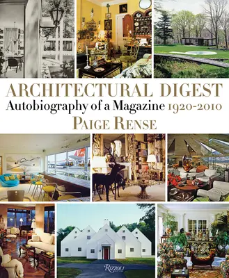 Architectural Digest: Autobiografia di una rivista 1920-2010 - Architectural Digest: Autobiography of a Magazine 1920-2010