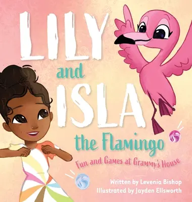Lily e Isla il fenicottero: Giochi e divertimento a casa della nonna - Lily and Isla the Flamingo: Fun and Games at Grammy's House