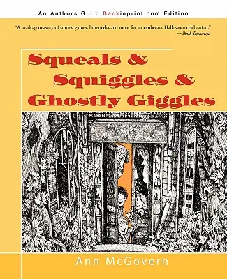 Squittii, ghirigori e risatine fantasma - Squeals & Squiggles & Ghostly Giggles