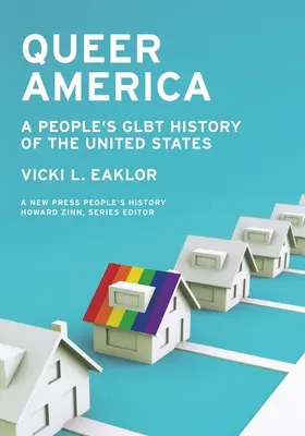 Queer America: Una storia glbt del popolo degli Stati Uniti - Queer America: A People's Glbt History of the United States