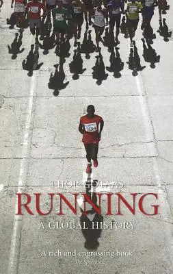La corsa: una storia globale - Running: A Global History