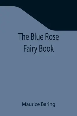 Il libro delle fate della rosa blu - The Blue Rose Fairy Book