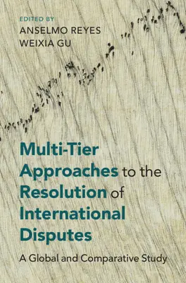 Approcci multilivello alla risoluzione delle controversie internazionali - Multi-Tier Approaches to the Resolution of International Disputes