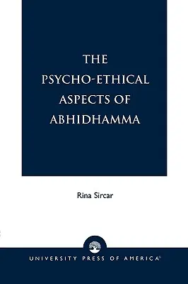 Gli aspetti psico-etici dell'Abhidhamma - The Psycho-Ethical Aspects of Abhidhamma