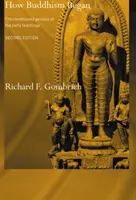Come è nato il buddismo: La genesi condizionata dei primi insegnamenti - How Buddhism Began: The Conditioned Genesis of the Early Teachings