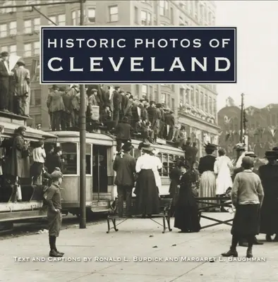 Foto storiche di Cleveland - Historic Photos of Cleveland