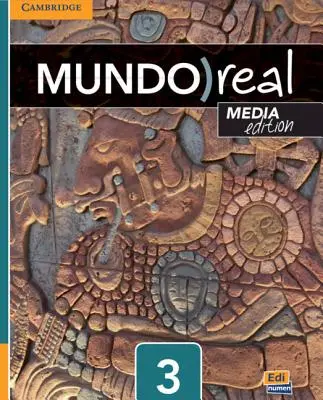 Mundo Real Media Edition Livello 3 Libro dello studente più 1 anno di accesso Eleteca [Con codice di accesso]. - Mundo Real Media Edition Level 3 Student's Book Plus 1-Year Eleteca Access [With Access Code]