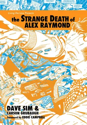 La strana morte di Alex Raymond - The Strange Death of Alex Raymond