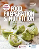 Wjec Eduqas GCSE Preparazione degli alimenti e nutrizione - Wjec Eduqas GCSE Food Preparation and Nutrition