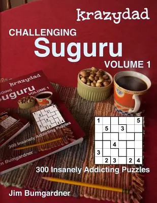 Krazydad Sfida Suguru Volume 1: 300 puzzle follemente avvincenti - Krazydad Challenging Suguru Volume 1: 300 Insanely Addicting Puzzles