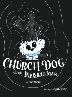 Church Dog e l'uomo invisibile - Church Dog and the Invisible Man