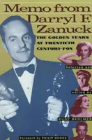 Memo di Darryl F. Zanuck: Gli anni d'oro alla Twentieth Century Fox - Memo from Darryl F. Zanuck: The Golden Years at Twentieth Century Fox
