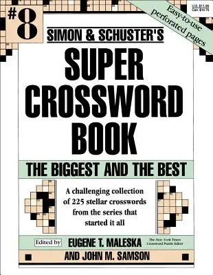 Simon & Schuster Super Cruciverba #8: Il più grande e il migliore - Simon & Schuster Super Crossword Book #8: The Biggest and the Best