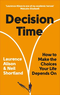 Il tempo delle decisioni - Come fare le scelte da cui dipende la tua vita - Decision Time - How to make the choices your life depends on