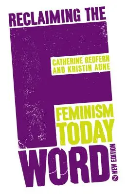 Reclamare la parola F: Il femminismo oggi - Reclaiming the F Word: Feminism Today
