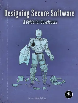 Progettare software sicuro: Guida per gli sviluppatori - Designing Secure Software: A Guide for Developers