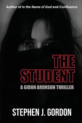Lo studente: Un thriller di Gidon Aronson - The Student: A Gidon Aronson Thriller