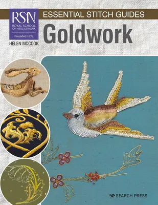 Guide ai punti essenziali Rsn: Lavori in oro - Edizione grande formato - Rsn Essential Stitch Guides: Goldwork - Large Format Edition