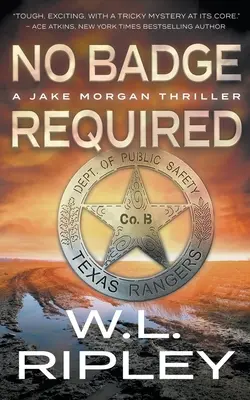 Nessun distintivo richiesto: Un thriller di Jake Morgan - No Badge Required: A Jake Morgan Thriller