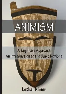 Animismo: Un approccio cognitivo - Animism: A Cognitive Approach