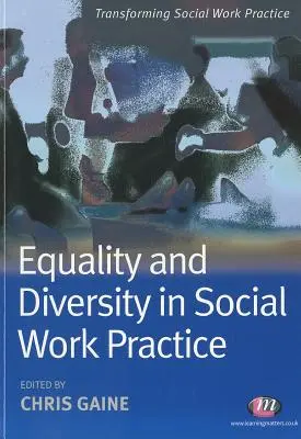 Uguaglianza e diversità nella pratica del lavoro sociale - Equality and Diversity in Social Work Practice
