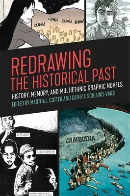 Ridisegnare il passato storico: storia, memoria e romanzi grafici multietnici - Redrawing the Historical Past: History, Memory, and Multiethnic Graphic Novels