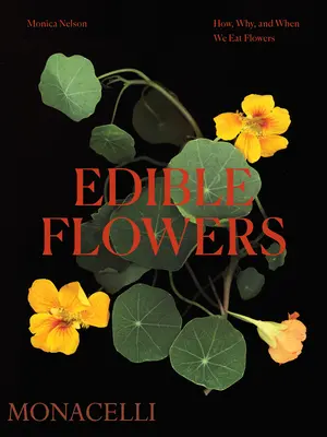 Fiori commestibili: Come, perché e quando mangiamo i fiori - Edible Flowers: How, Why, and When We Eat Flowers