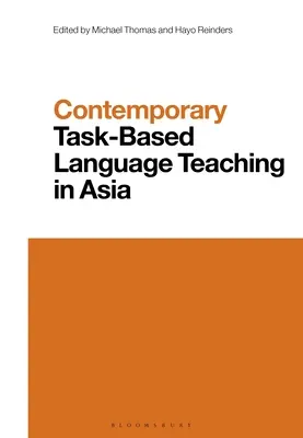 Insegnamento linguistico contemporaneo basato su compiti in Asia - Contemporary Task-Based Language Teaching in Asia