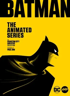 Batman: la serie animata: La collezione creativa di Phantom City - Batman: The Animated Series: The Phantom City Creative Collection