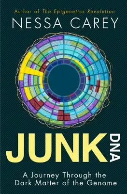 DNA spazzatura: Un viaggio attraverso la materia oscura del genoma - Junk DNA: A Journey Through the Dark Matter of the Genome