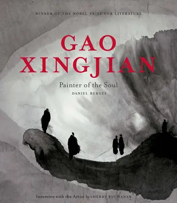 Gao Xingjian: Pittore dell'anima - Gao Xingjian: Painter of the Soul