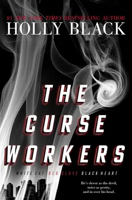 I lavoratori della maledizione: Gatto bianco; Guanto rosso; Cuore nero - The Curse Workers: White Cat; Red Glove; Black Heart