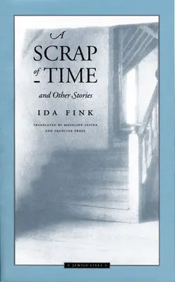 Un frammento di tempo e altre storie - A Scrap of Time and Other Stories