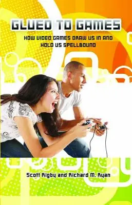 Incollati ai giochi: Come i videogiochi ci attraggono e ci incantano - Glued to Games: How Video Games Draw Us in and Hold Us Spellbound
