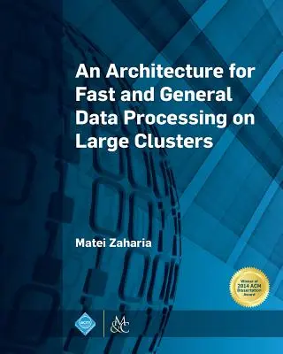 Arsitektur untuk Pemrosesan Data yang Cepat dan Umum pada Kelompok Besar - An Architecture for Fast and General Data Processing on Large Clusters