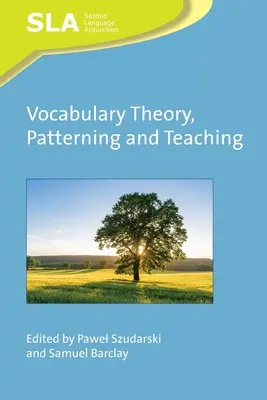 Teoria, modelli e insegnamento del vocabolario - Vocabulary Theory, Patterning and Teaching