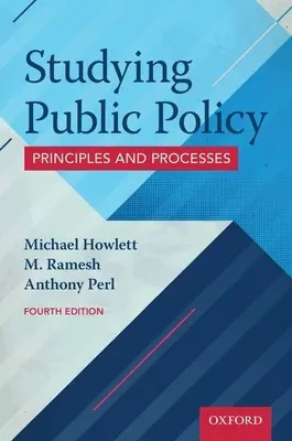 Studiare le politiche pubbliche: Principi e processi - Studying Public Policy: Principles and Processes