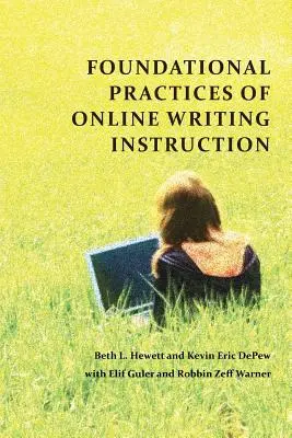 Pratiche fondamentali per l'insegnamento della scrittura online - Foundational Practices of Online Writing Instruction